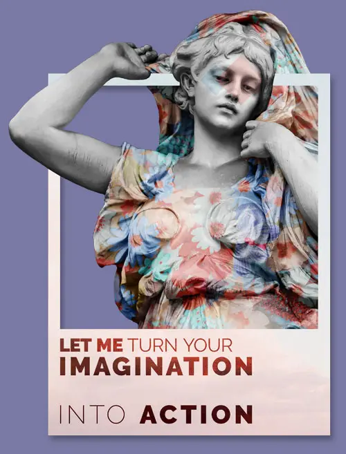 photomontage d'une statue grecque, on peut lire 'let me turn your imagination into action'