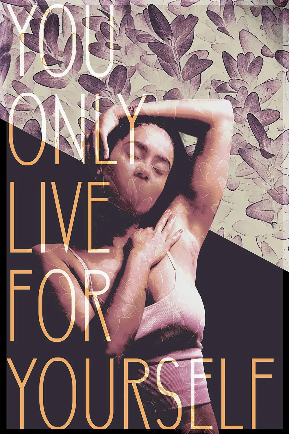 photomontage d'une femme sans bouche, avec fleurs, on peut lire 'live only for yourself'